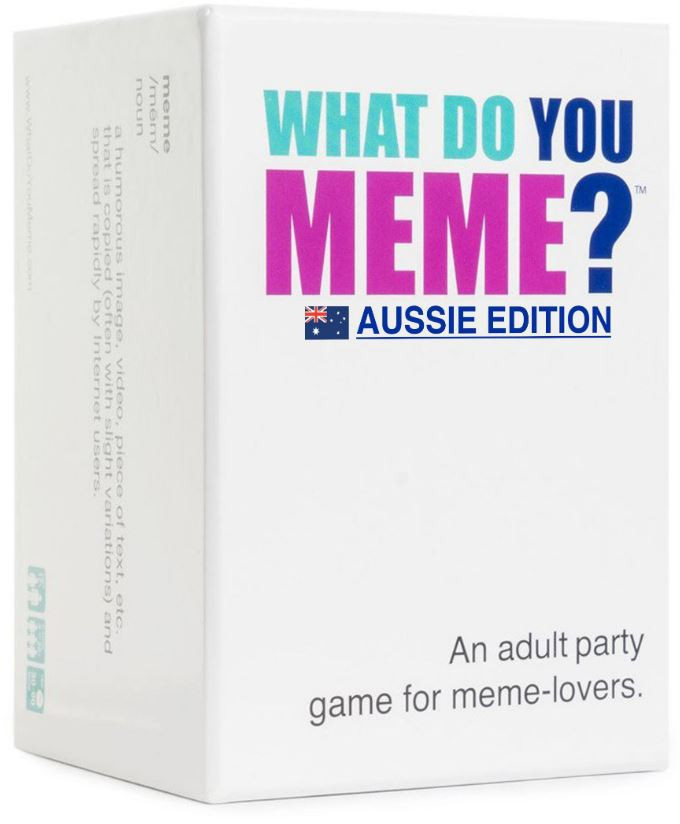 What Do You Meme? : Aussie Edition