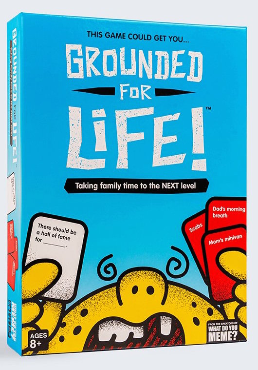 Grounded For Life