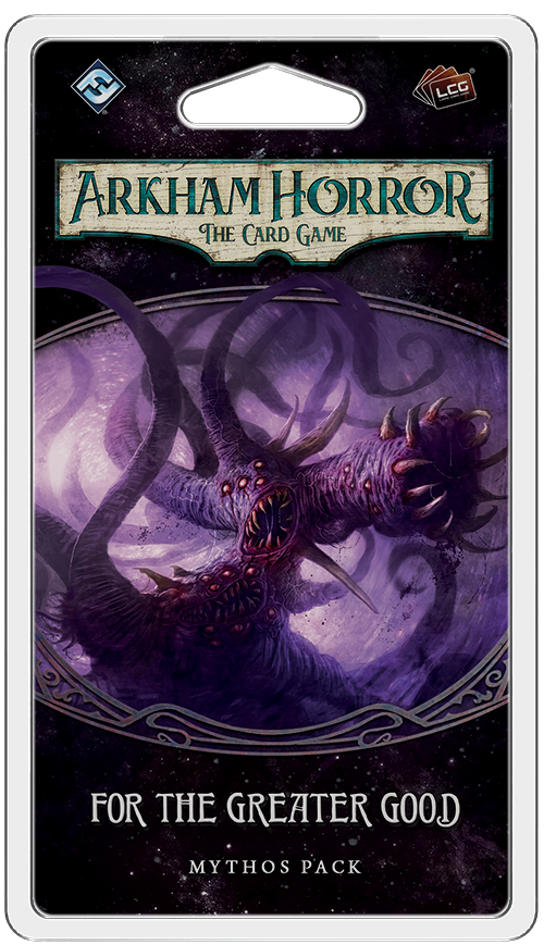 Arkham Horror : The Card Game - For the Greater Good Mythos Pack