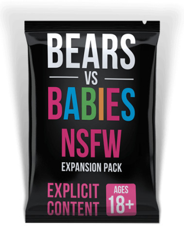 Bears vs Babies : NSFW Expansion Pack