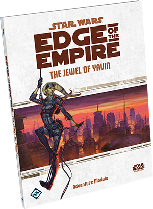 Star Wars : Role Playing Game - Edge of the Empire The Jewel of Yavin