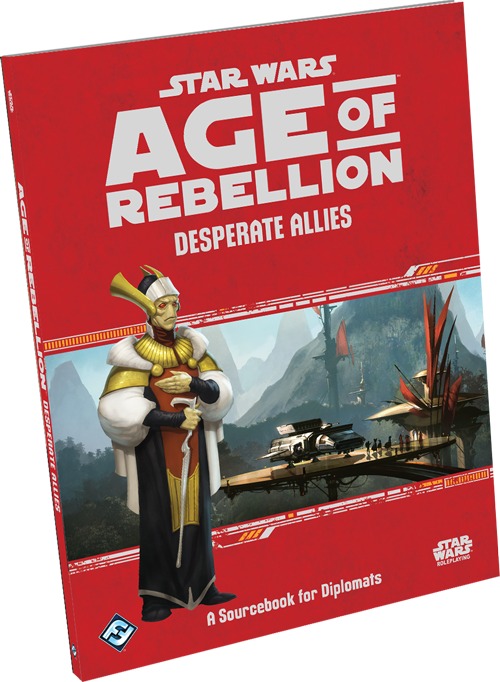 Star Wars : Role Playing Game - Age of Rebellion Desperate Allies