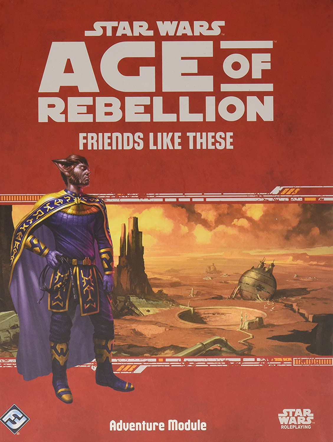 Star Wars : Role Playing Game - Age of Rebellion Friends Like These