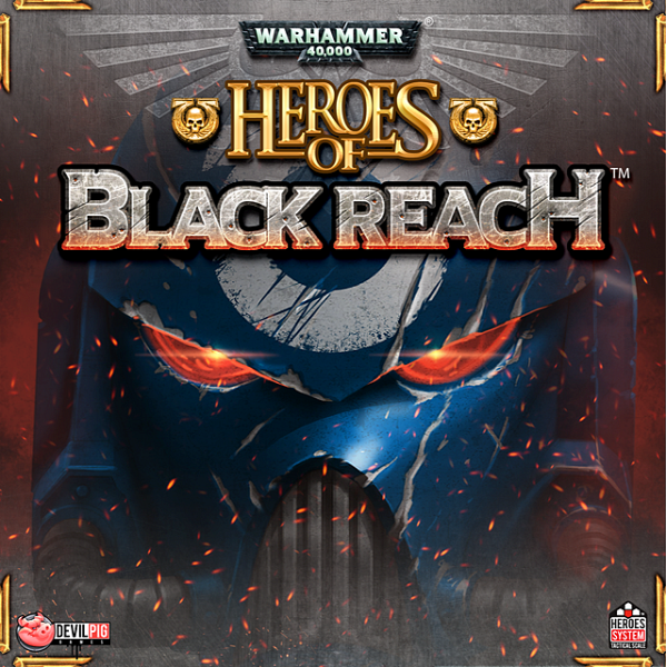 Warhammer 40k : Heroes of Black Reach