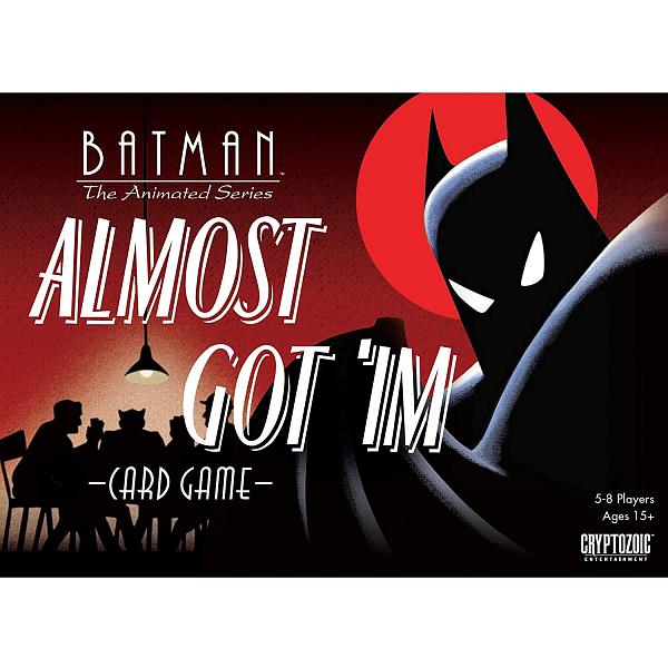 Batman Almost Got Im Card Game