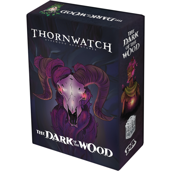 Thornwatch Eyrewood Adventures : Dark of the Wood