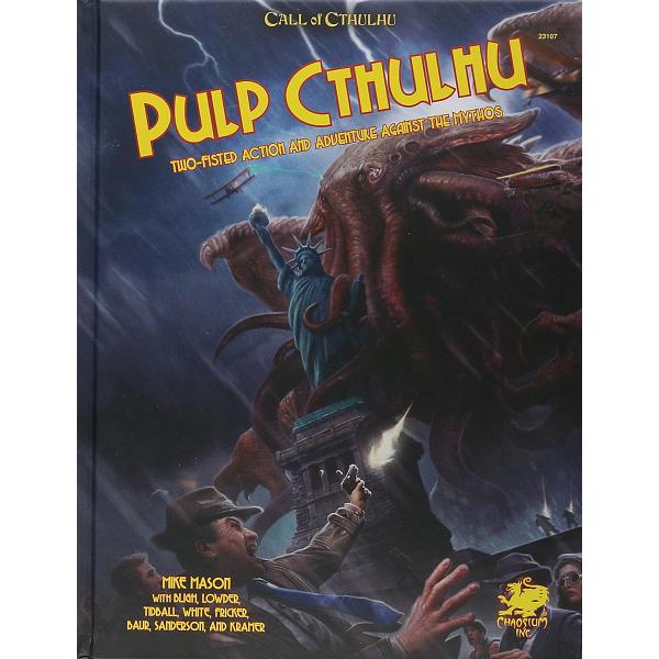 Call of Cthulhu Role Playing Game : Pulp Cthulhu Hardcover