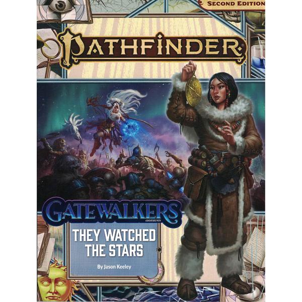 Pathfinder Second Edition : Adventure Path - Gatewalkers #2 They Watched the Stars