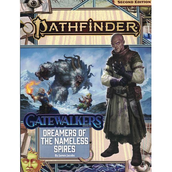 Pathfinder Second Edition : Adventure Path - Gatewalkers #3 Dreamers of the Nameless Spires