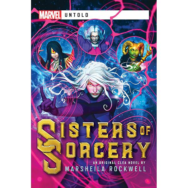 Marvel Untold : Sisters of Sorcery