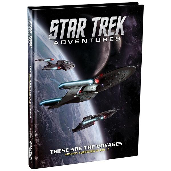 Star Trek Adventures : Role Playing Game - These are the Voyages Vol. 1 Supplement