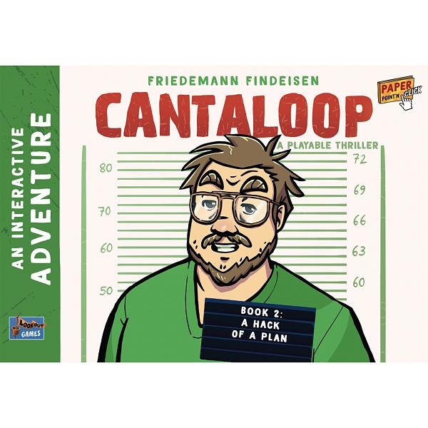 Cantaloop : Book 2 - A Hack of a Plan