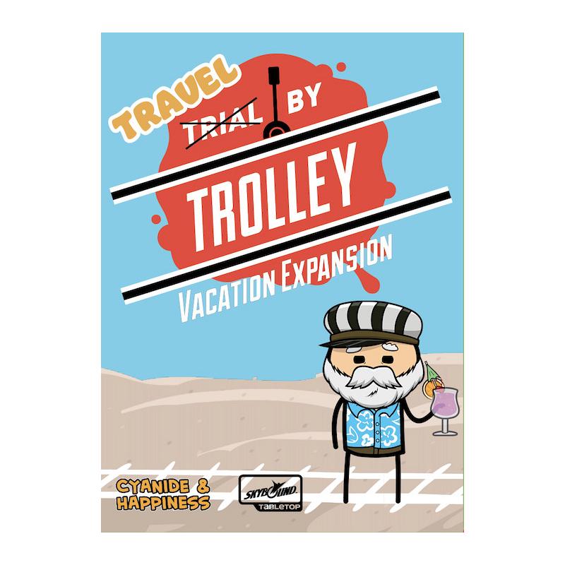 Cyanide and Happines : Trial by Trolley - Vacation Expansion