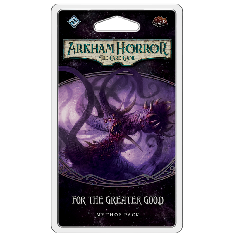 Arkham Horror : The Card Game - For the Greater Good Mythos Pack