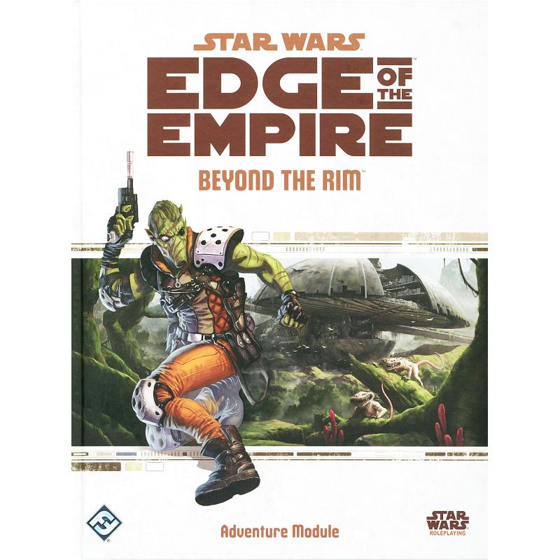 Star Wars : Role Playing Game - Edge of the Empire Beyond the Rim