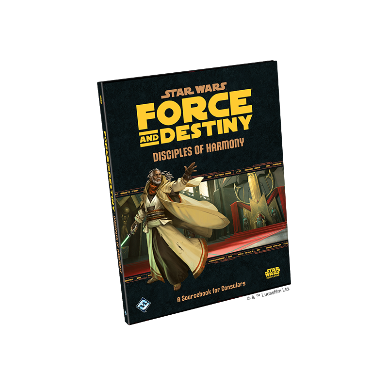 Star Wars : Role Playing Game - Force and Destiny Disciples of Harmony