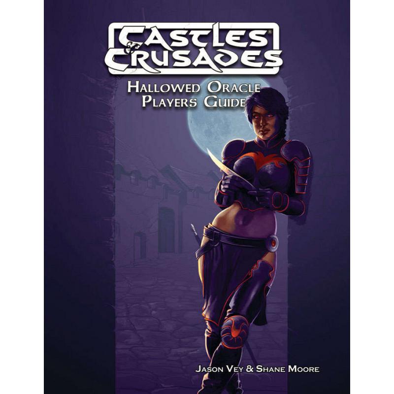 Castles and Crusades : The Players Guide to Hallowed Oracle